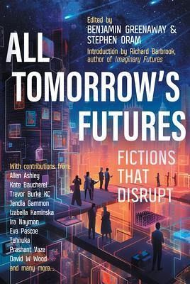 All Tomorrow's Futures (eBook, ePUB) All Tomorrow's Futures (eBook, ePUB)