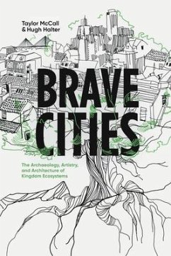 Brave Cities (eBook, ePUB) - McCall, Taylor; Halter, Hugh