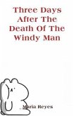 Three days after the death of the windy man (eBook, ePUB)