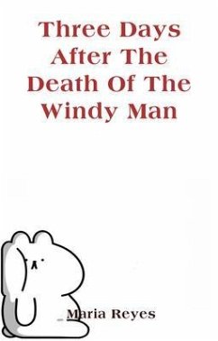 Three days after the death of the windy man (eBook, ePUB) Cover Three days after the death of the windy man (eBook, ePUB)