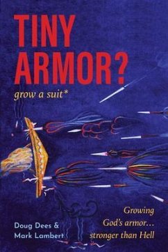 Tiny Armor? ... Grow a Suit (eBook, ePUB) - Dees, Doug; Lambert, Mark