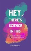 Hey, There's Science In This (eBook, ePUB)