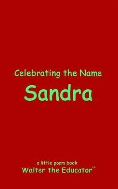 Celebrating the Name Sandra (eBook, ePUB) - Walter the Educator