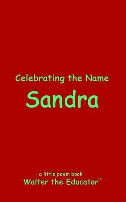 Celebrating the Name Sandra (eBook, ePUB)