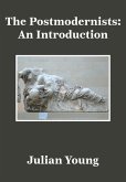 The Postmodernists (eBook, ePUB) The Postmodernists (eBook, ePUB)