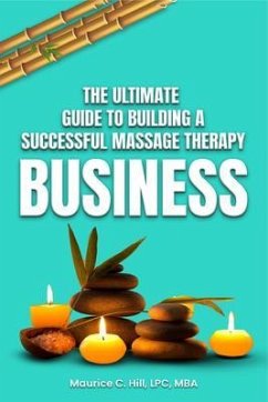 Cover The Ultimate Guide to Building a Successful Massage Therapy Business (eBook, ePUB)