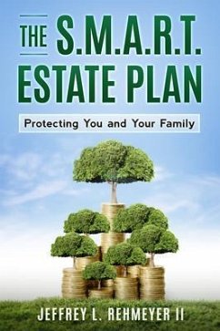 The S.M.A.R.T. Estate Plan (eBook, ePUB) - Rehmeyer, Jeffrey L.