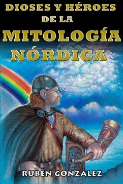 Cover Dioses y Héroes de la Mitología Nórdica (eBook, ePUB)