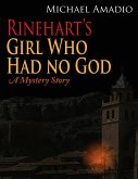 Rinehart's Girl Who Had No God (eBook, ePUB)
