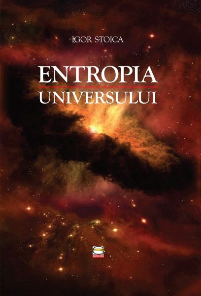 Entropia Universului (eBook, ePUB) Entropia Universului (eBook, ePUB)