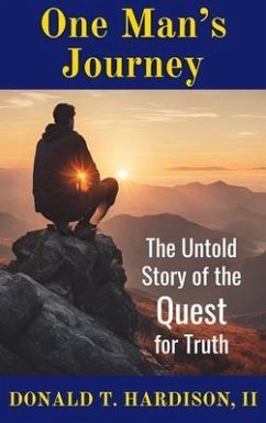 One Man's Journey (eBook, ePUB) - Hardison, Donald T