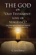 The God of the Old Testament: Love or... - Bild 1