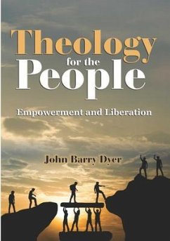 Theology for the people (eBook, ePUB) - Dyer, John Barry