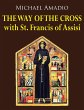 The Way of the Cross with St. Francis... - Bild 1