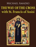 The Way of the Cross with St. Francis of Assisi (eBook, ePUB)