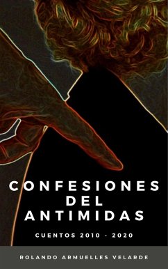 Cover Confesiones del Antimidas (Cuentos 2010 - 2020) (eBook, ePUB)