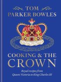 Cooking and the Crown (eBook, ePUB)