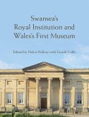 Swansea's Royal Institution and Wales's First Museum (eBook, ePUB)