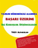 Yazilim Mühendisligi Alaninda Basari Üzerine Iki Kurusluk Düsüncelerim (eBook, ePUB)