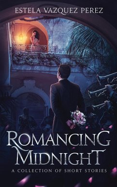 Cover Romancing Midnight: A Collection of Short Stories (eBook, ePUB)