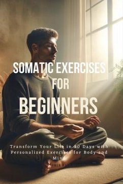 Cover Somatic Exercises for Beginners (eBook, ePUB)