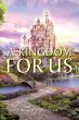 A Kingdom for Us (eBook, ePUB) - Bild 1