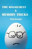 Time Management & Memory Tricks (eBook, ePUB) Time Management & Memory Tricks (eBook, ePUB)