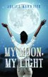 My Moon, My Light (eBook, ePUB) - Bild 1