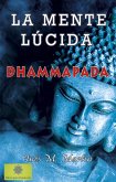 La Mente Lúcida. Dhammapada (eBook, ePUB)