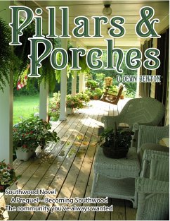 Pillars & Porches (The Southwood Collection, #3) (eBook, ePUB) - Benton, D. Dean