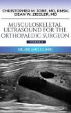 Musculoskeletal Ultrasound for the Orthopaedic Surgeon OR, ER and Clinic, Volume 2 (eBook, ePUB)