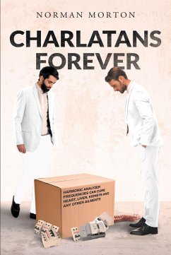 Charlatans Forever (eBook, ePUB) - Morton, Norman