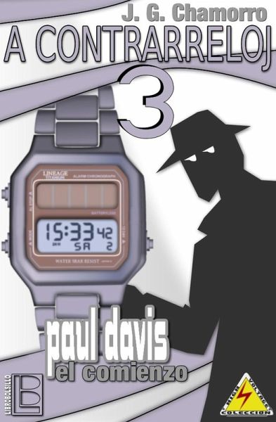 A contrarreloj 3. Paul Davis: El comienzo (eBook, ePUB)