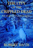 The City of the Crippled Dead - The Sword of Saint Georgas Book 3 (eBook, ePUB)