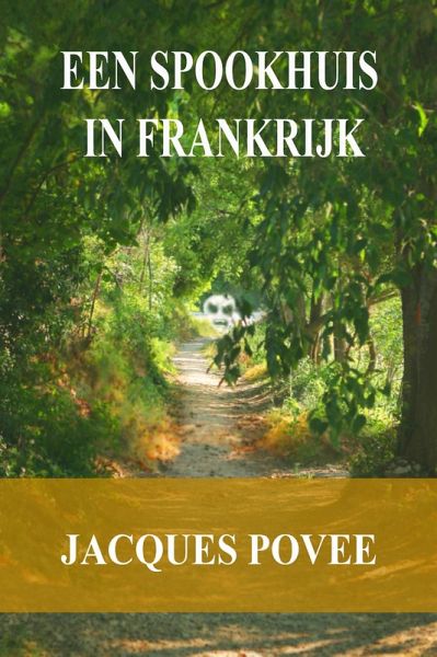 Een spookhuis in Frankrijk (eBook, ePUB)