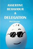 Assertive Behaviour & Delegation (eBook, ePUB)