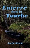 Enterré dans la Tourbe (eBook, ePUB) Enterré dans la Tourbe (eBook, ePUB)