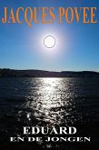 Eduard en de jongen (eBook, ePUB) Eduard en de jongen (eBook, ePUB)