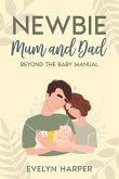 Newbie Mum and Dad (eBook, ePUB)