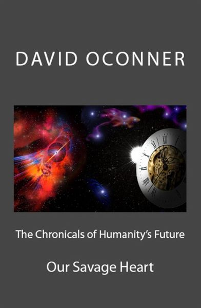 The Chronicles of Humanity's Future (eBook, ePUB) The Chronicles of Humanity's Future (eBook, ePUB)