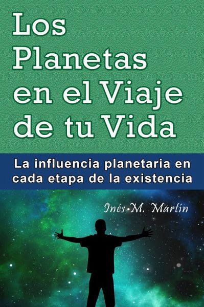 Los Planetas en el Viaje de tu Vida. La influencia planetaria en cada etapa de la existencia (eBook, ePUB) Los Planetas en el Viaje de tu Vida. La influencia planetaria en cada etapa de la existencia (eBook, ePUB)