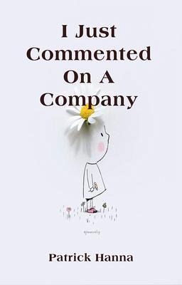 I Just Commented On A Company (eBook, ePUB) I Just Commented On A Company (eBook, ePUB)