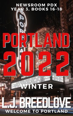 PDX Portland 2022 Winter (Newsroom PDX Omnibus, #6) (eBook, ePUB) - Breedlove, L. J.