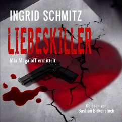 Liebeskiller: Mia Magaloff ermittelt (MP3-Download) - Schmitz, Ingrid