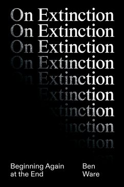 On Extinction (eBook, ePUB) - Ware, Ben