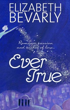 Ever True (eBook, ePUB) - Bevarly, Elizabeth