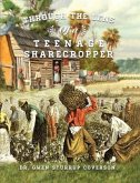 Through the Lens of a Teenage Sharecropper (eBook, ePUB) Through the Lens of a Teenage Sharecropper (eBook, ePUB)