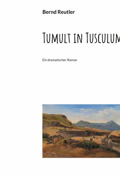 Tumult in Tusculum (eBook, ePUB)