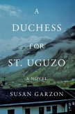 A Duchess for St, Uguzo (eBook, ePUB)