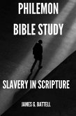 Philemon Bible Study (Slavery In Scripture) (eBook, ePUB)